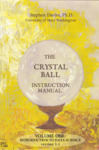 The Crystal Ball Instruction Manual - Volume One: Introduction to Data Science by Stephen Davies