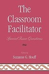 The Classroom Facilitator: Special Issue Questions
