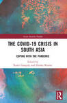 Ch. 10: Wasted Opportunity: COVID-19 and Regional Cooperation in South Asia
